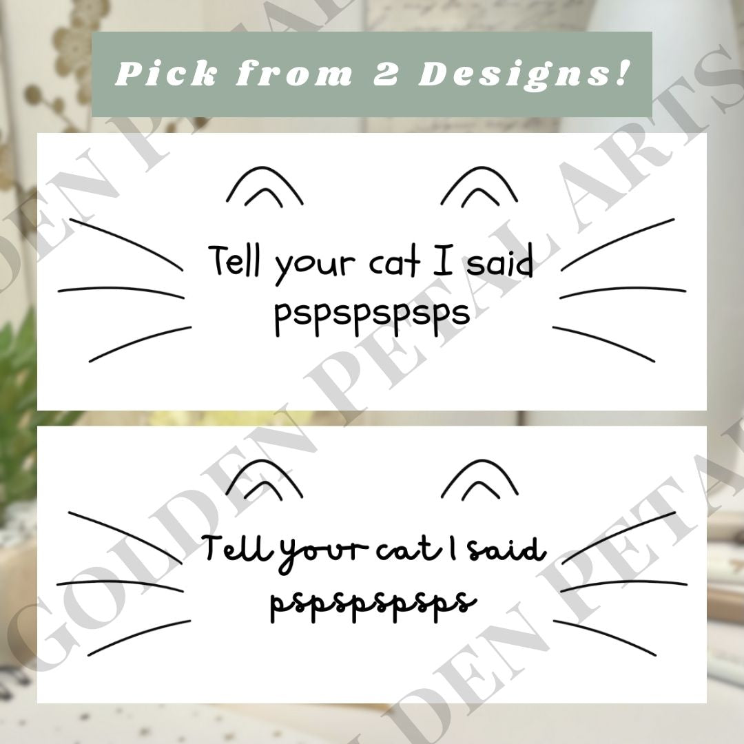 Tell your cat I said pspspsps rectangular sticker