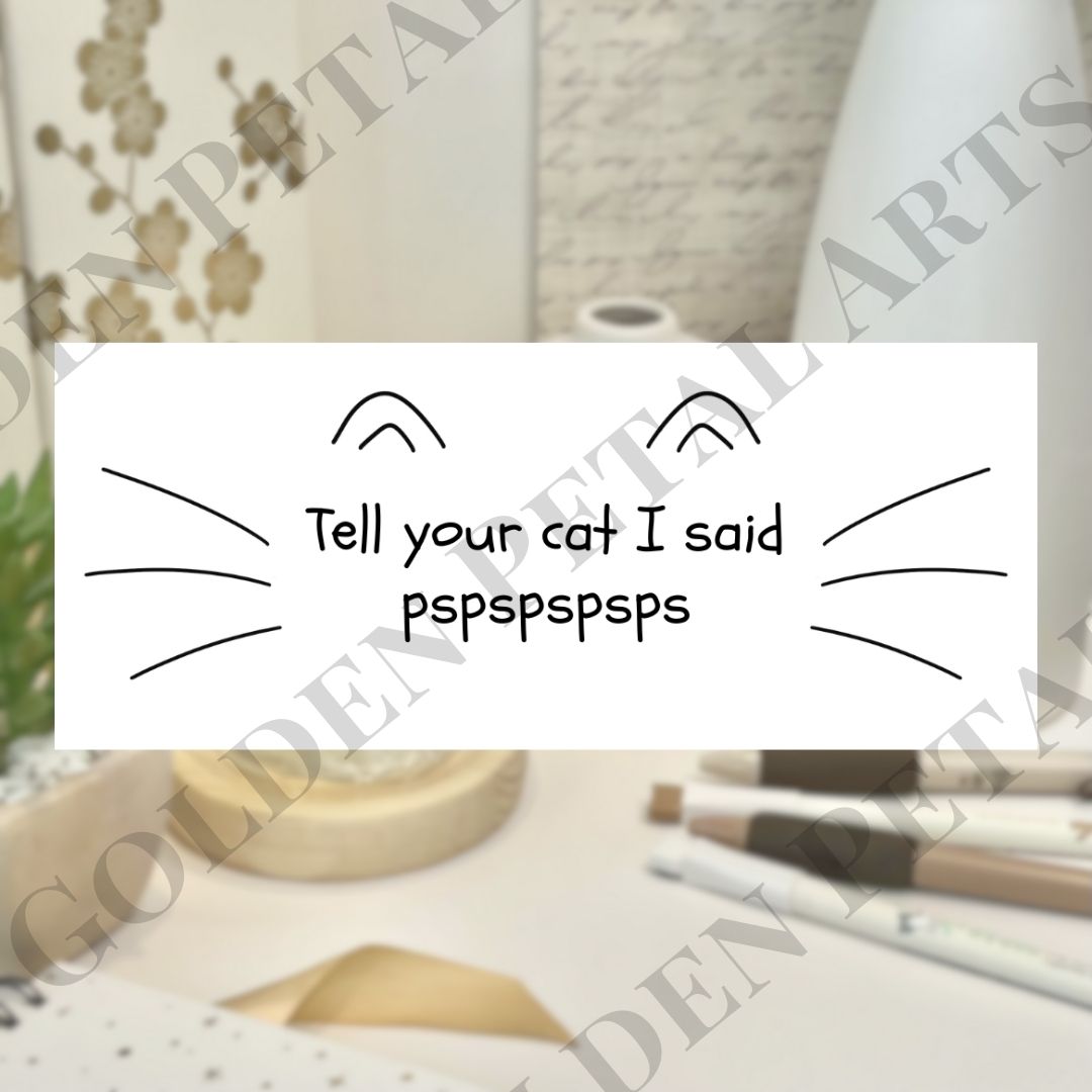 Tell your cat I said pspspsps rectangular sticker