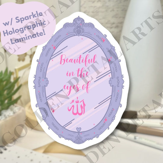 Sparkley Holographic Beautiful in the Eyes of Allah Sticker