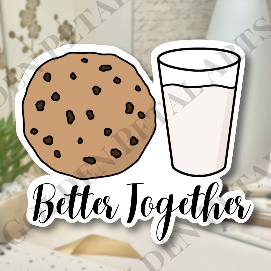 Better Together - Cookies and Milk Sticker