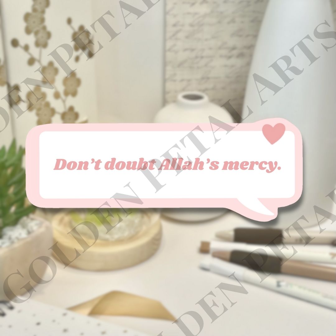 Don't Doubt Allah's Mercy Sticker