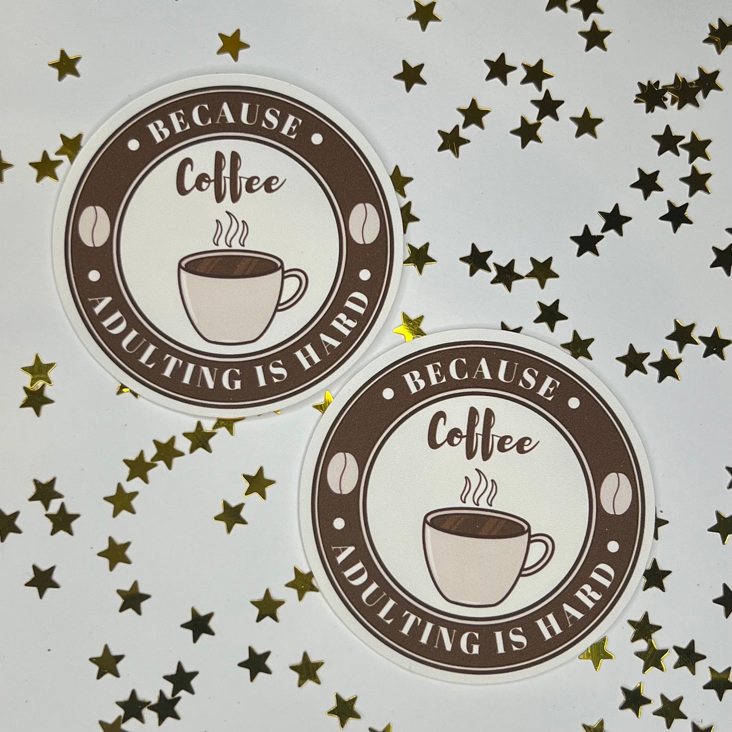 Coffee Because Adulting is Hard (Dark) Sticker